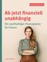 Verbraucherzentrale NRW: Ab jetzt finanziell unabhängig, Buch