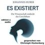Johannes Huber: Es existiert, MP3-CD