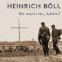 Heinrich Böll: Wo warst du, Adam?, MP3-CD