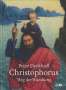 Peter Dyckhoff: Christophorus, Buch