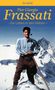 "Pier Giorgio Frassati – Ein Leben in den Höhen" von Kai Weiß. Illustration: Mann mit Stock vor verschneiten Bergen.