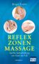 Birgit Frohn: Reflexzonenmassage. Sanfte Selbstheilung von Kopf bis Fuß, Buch