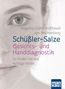 Angelika Gräfin Wolffskeel von Reichenberg: Schüßler-Salze - Gesichts- und Handdiagnostik, Buch