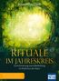 Roswitha Stark: Rituale im Jahreskreis. Harmonisierung und Selbstheilung im Rhythmus der Natur, Buch