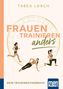 "FRAUEN TRAINIEREN anders" in großen Buchstaben, darunter "DEIN TRAININGSTAGEBUCH". Illustrationen von Frauen beim Sport., Buch