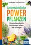 "Antientzündliche Power Pflanzen: Chronische und stille Entzündungen heilen und vorbeugen." Pflanzen und Obstsorten darunter., Buch