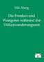 Nils Aberg: Die Franken und Westgoten während der Völkerwanderungszeit, Buch