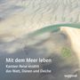 Karsten Reise: Mit dem Meer leben, CD
