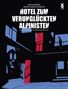 Voland & Quist: Hotel zum verunglückten Alpinisten, Buch