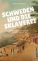 Erik Gloßmann: Schweden und die Sklaverei, Buch
