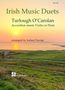 Turlough O'Carolan: Irish Music Duets: O' Carolan, Noten