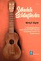 Hardy und verschiedene Lugerth: Ukulele Schlaflieder, Noten
