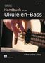Liselotte Schell: Handbuch für den Ukulelen-Bass, Buch