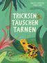 Babette Pribbenow: Tricksen, Täuschen, Tarnen, Buch, Buch