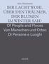 Text in klarer Schrift: "IHR LACHT WOHL ÜBER DEN TRÄUMER, DER BLUMEN IM WINTER SAH?" Darunter auf drei Sprachen: "Of People..."., Buch