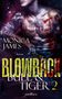 Monica James: Blowback - Bull & Tiger, Buch