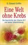 G. Edward Griffin: Eine Welt ohne Krebs, Buch