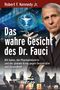 Robert F. Kennedy: Das wahre Gesicht des Dr. Fauci, Buch, Buch