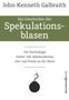 John Kenneth Galbraith: Die Geschichte der Spekulationsblasen, Buch