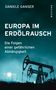 Daniele Ganser: Europa im Erdölrausch, Buch