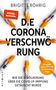 Brigitte Röhrig: Die Corona-Verschwörung, Buch, Buch