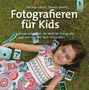 Michael Ebert: Fotografieren für Kids, Buch