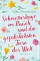 Silke Neumayer: Schmetterlinge im Bauch sind die gefährlichsten Tiere der Welt, Buch