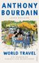 Anthony Bourdain: World Travel, Buch