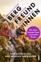 Antonia Schlosser: Bergfreundinnen, Buch, Buch