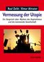 Raul Zelik: Vermessung der Utopie, Buch