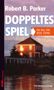 Robert B. Parker: Doppeltes Spiel, Buch