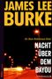 James Lee Burke: Nacht über dem Bayou, Buch