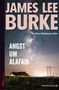 James Lee Burke: Angst um Alafair, Buch