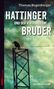 Thomas Bogenberger: Hattinger und der verschollene Bruder, Buch