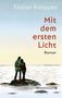 Florian Knöppler: Mit dem ersten Licht, Buch
