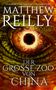 Matthew Reilly: Der Große Zoo von China, Buch