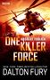 Dalton Fury: One Killer Force - Absolut tödlich, Buch, Buch