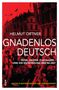 Buchtitel: "Gnadenlos Deutsch". Hintergrundbild zeigt Menschenmenge mit Nazi-Symbolen vor einem Gebäude., Buch