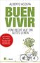 Alberto Acosta: Buen vivir, Buch