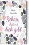 Max Lucado: Schön, dass es dich gibt, Buch