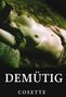 Text: "DEMÜTIG COSETTE". Eine Frau liegt mit verbundenen Augen auf einem Teppich, ihr Oberkörper ist entblößt.