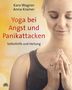 Karo Wagner: Yoga bei Angst und Panikattacken, Buch, Buch