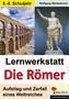 Wolfgang Wertenbroch: Lernwerkstatt Die Römer / Ausgabe SEK I, Buch
