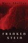 Mary Shelley: Frankenstein, Buch, Buch