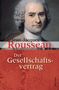 Jean-Jacques Rousseau: Der Gesellschaftsvertrag oder Grundsätze des politischen Rechts, Buch