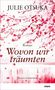 Julie Otsuka: Wovon wir träumten, Buch