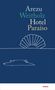 Arezu Weitholz: Hotel Paraíso, Buch
