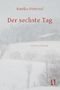 Titel: "Der sechste Tag". Autor: Rastko Petrović. Untertitel: "Gedichte und Prosa". Verschneite Landschaft in sanften Tönen., Buch