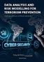 Raphael Röttinger: Data Analysis and Risk Modelling for Terrorism Prevention:, Buch