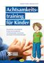 Norbert Fessler: Achtsamkeitstraining für Kinder (Neuauflage), Buch